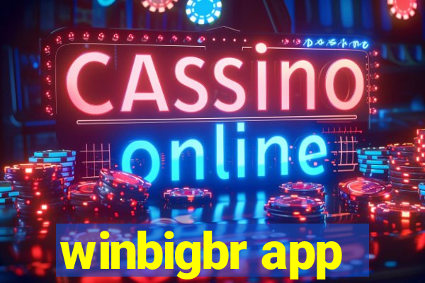 winbigbr app